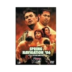 PRO-WRESTLING NOAH Spring Navigation �f06 4.23���{�����ّ�� [DVD]