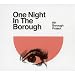 One Night in the Borough
