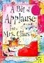 A Bit of Applause for Mrs. Claus