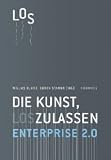 [B&uuml;cher] Enterprise 2.0: Die Kunst, loszulassen