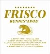 RUNNIN�f AWAY
