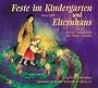 Feste im Kindergarten und Elternhaus I. Advent - Weihnachten - Drei Koenige - Fasching