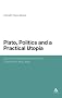 Plato, Politics and a Practical Utopia: Social Constructivism and Civic Planning in the Laws