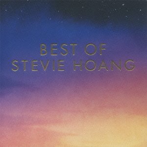 BEST OF STEVIE HOANG (2枚組ALBUM)