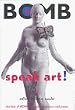 Speak Art!: The Best of Bomb Magazine's Interviews With Artists