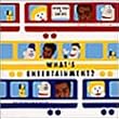 �n�b�`�|�b�`�X�e�[�V����~What�fs Entertainment?~