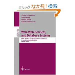 【クリックでお店のこの商品のページへ】Web, Web-Services, and Database Systems: NODe 2002 Web and Database-Related Workshops, Erfurt, Germany, October 7-10, 2002, Revised Papers (Lecture Notes in Computer Science): Akmal Chaudhri, Mario Jeckle, Erhard Rahm, Rainer Unland: 洋書