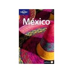 Lonely Planet Mexico (Loney Planet Mexico (Spanish))