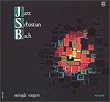 Jazz Sebastian Bach, Vol. 1