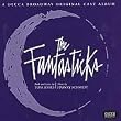 The Fantasticks (Original 1960 Off-Off Broadway Cast)