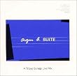 Organ b. SUITE - A Tatsuo Sunaga Live Mix