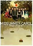 MIDSUMMER CAROL �K�}���qVS�U���K�j���l [DVD]