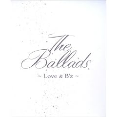 The Ballads ~Love & B'z~