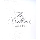 The Ballads ~Love & B'z~