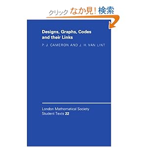 【クリックでお店のこの商品のページへ】Designs, Graphs, Codes and their Links (London Mathematical Society Student Texts): P. J. Cameron, J. H. van Lint: 洋書