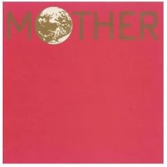 MOTHER
