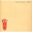 Music for Cosmetic
