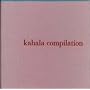 KAHALA COMPILATION