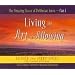 The Amazing Power of Deliberate Intent: Living the Art of Allowing