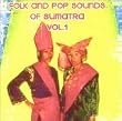 Folk & Pop Sounds of Sumatra 1