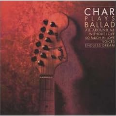 ALL AROUND ME~Char Plays Ballad