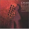 ALL AROUND ME~Char Plays Ballad