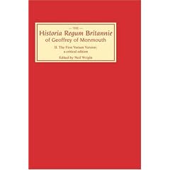 The Historia Regum Britannie of Geoffrey of Monmouth II: The First Variant Version : A Critical Edition
