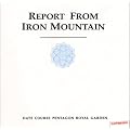 REPORT FROM IRON MOUNTAIN