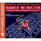 DANCE MONSTER~Poppin’Lockin’Breakin’ L.A.Edit.1~