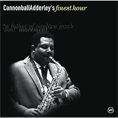 ��Cannonball Adderley's Finest Hour [Best of]  Cannonball Adderley  