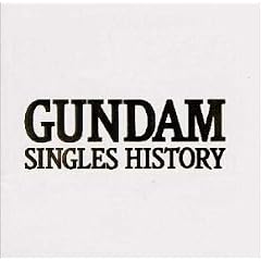 GUNDAM SINGLES HISTORY