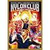 NYLON CLUB SUPER DELUXE [DVD]