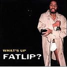 What's Up Fatlip