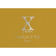X JAPAN DAHLIA TOUR FINAL���S�� �������R���N�^�[�YBOX [DVD]
