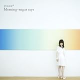 [CD]yozuca* Morning-sugar rays