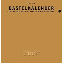 Bastelkalender 2009 gold, gross. Das persoenliche Geschenk zum Jahreswechsel