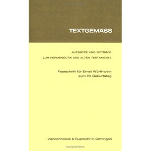 【クリックで詳細表示】Textgemaess. Aufsaetze und Beitraege zur Hermeneutik des Alten Testaments [Perfect]