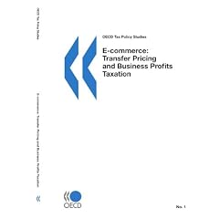 E-commerce: Transfer Pricing And Business Profits Taxation (Oecd Tax Policy Studies)