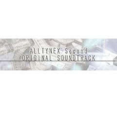 �y���l���y�zALLTYNEX Second ORIGINAL SOUNDTRACK