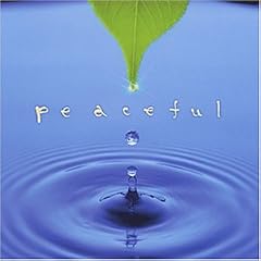 peaceful �u���őh�镗�i�v -�����N�[�[�V�����E�A���o��-