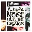 Joyful Noise Unto the Creator