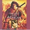 The Last Of The Mohicans: Original Motion Picture Soundtrack