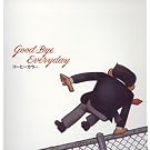 Good-Bye Everyday
