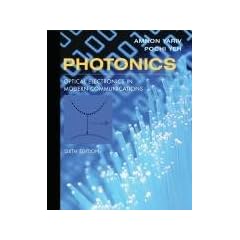Photonics: Optical Electronics in Modern Communication (The Oxford Series in Electrical and Computer Engineering)