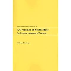 A Grammar of South Efate: An Oceanic Language of Vanuatu (Oceanic Linguistics Special Publications)