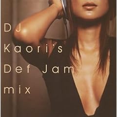 DJ KAORI�fS DEF JAM MIX