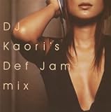 DJ KAORI�fS DEF JAM MIX