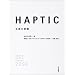 HAPTIC �\�܊��̊o��