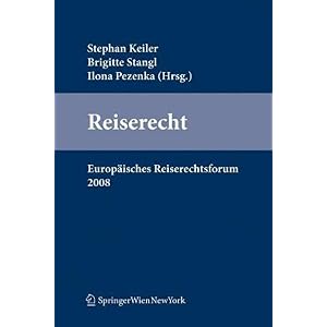【クリックで詳細表示】Reiserecht： Europ Isches Reiserechtsforum 2008 [ハードカバー]