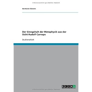 【クリックでお店のこの商品のページへ】Der Sinngehalt Der Metaphysik Aus Der Sicht Rudolf Carnaps： Hermann Sievers： 洋書